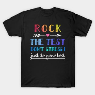 Rock The Test Funny Saying Teacher Exam Testing Gift Idea T-Shirt